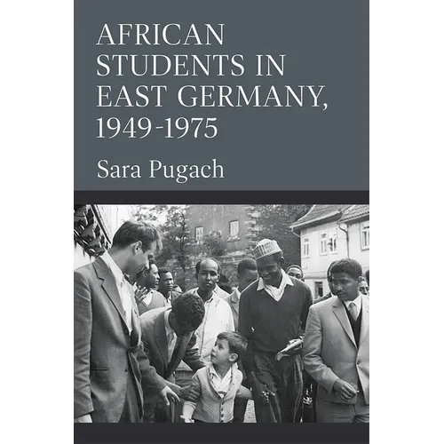 African Students in East Germany, 1949-1975 - Paperback