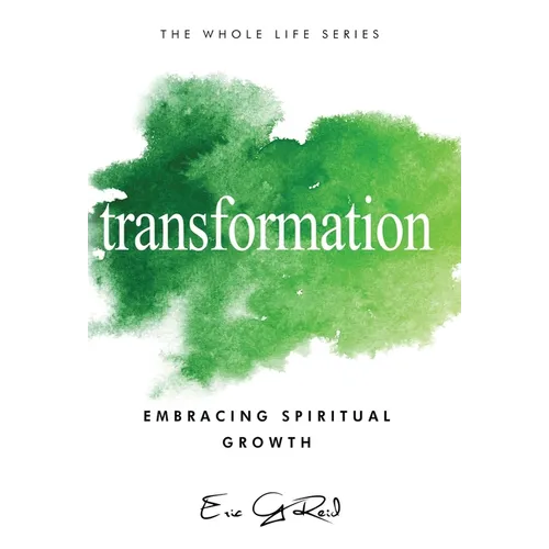 Transformation: Embracing Spiritual Growth - Hardcover