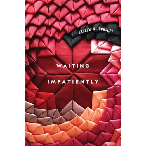 Waiting Impatiently - Paperback