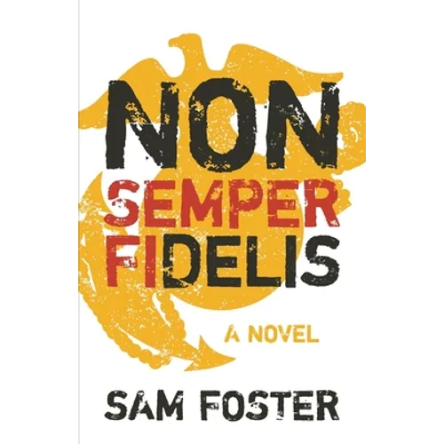 Non-Semper Fidelis - Paperback