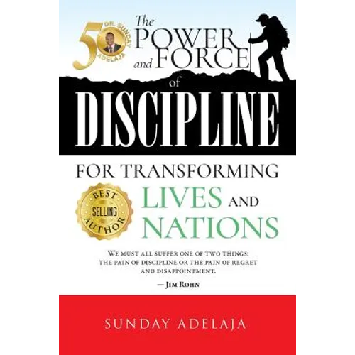 The power and force of discipline for transforming lives and nation - Paperback