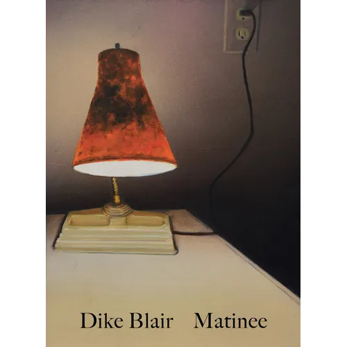 Dike Blair: Matinee - Hardcover