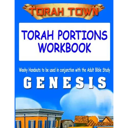 Torah Town Torah Portions Workbook GENESIS: Torah Town Torah Portions Workbook GENESIS - Paperback