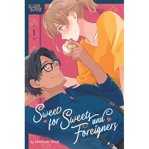Sweet for Sweets and Foreigners, Volume 1 - Paperback