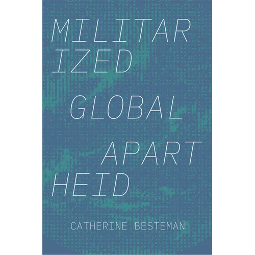 Militarized Global Apartheid - Paperback