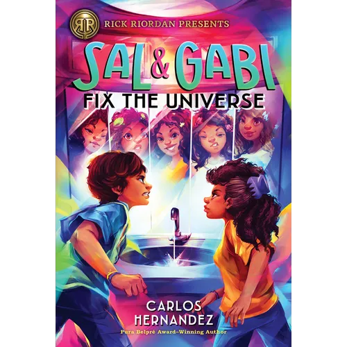 Rick Riordan Presents: Sal and Gabi Fix the Universe-A Sal and Gabi Novel, Book 2 - Hardcover