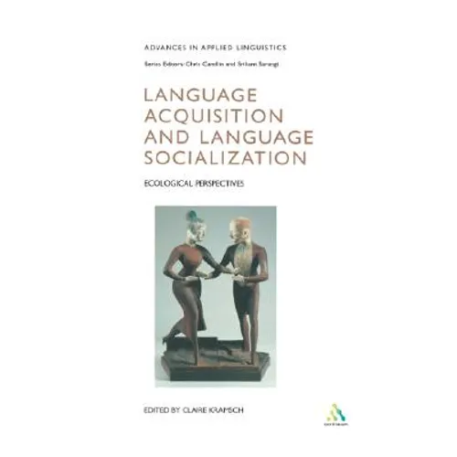 Language Acquisition and Language Socialization: Ecological Perspectives - Paperback