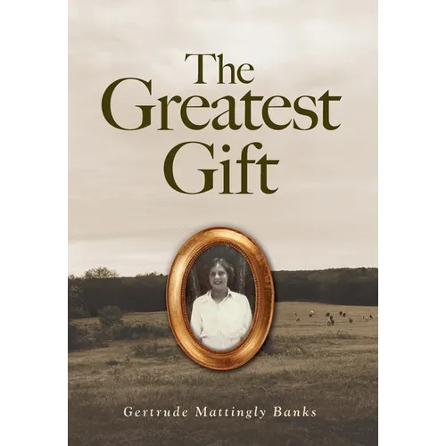 The Greatest Gift - Hardcover