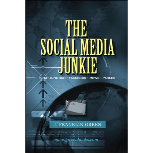 The Social Media Junkie - Paperback
