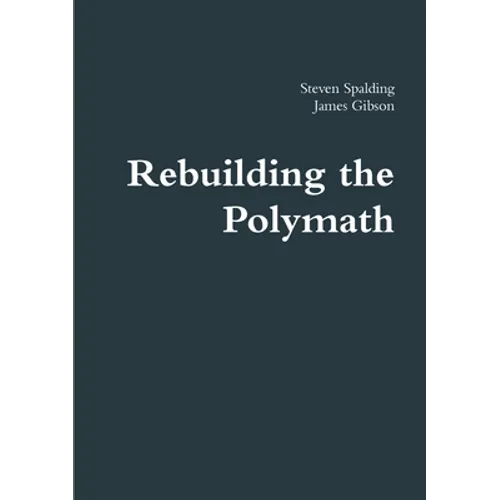 Rebuilding the Polymath - Paperback