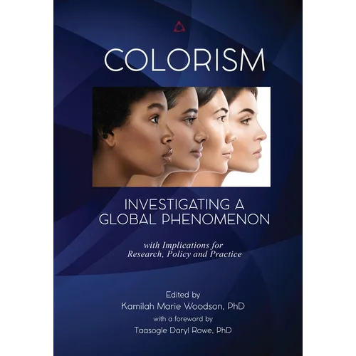 Colorism: Investigating a Global Phenomenon - Paperback