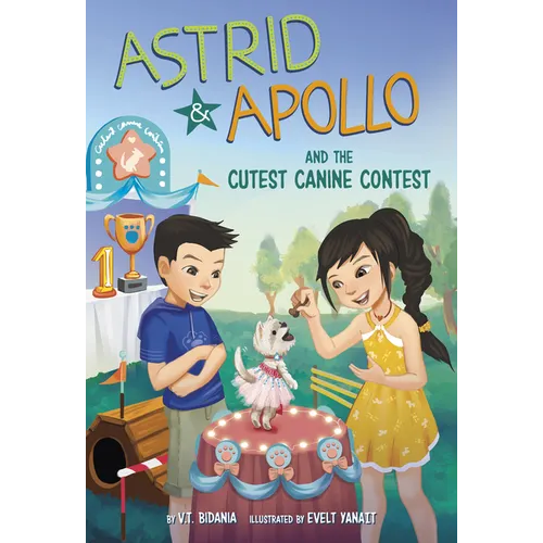 Astrid and Apollo and the Cutest Canine Contest - Hardcover