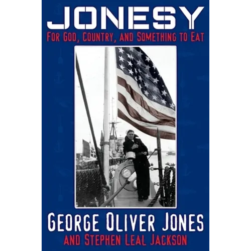 Jonesy: For God, Country, and Something to Eat - Paperback