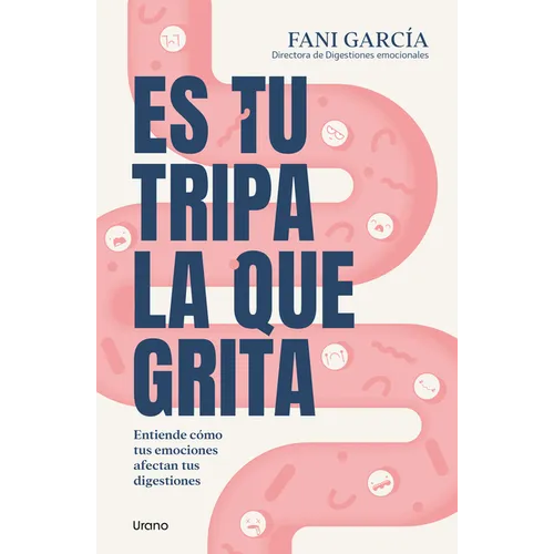 Es Tu Tripa La Que Grita - Paperback