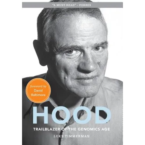 Hood: Trailblazer of the Genomics Age - Hardcover