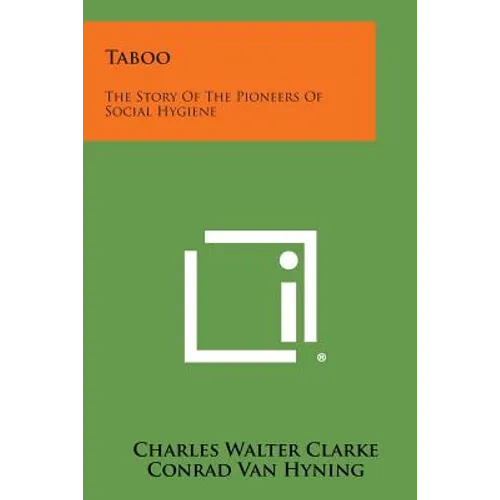 Taboo: The Story Of The Pioneers Of Social Hygiene - Paperback