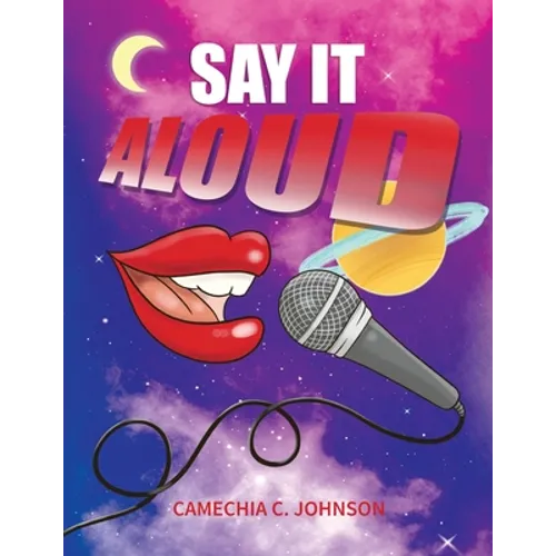Say It... Aloud! - Paperback