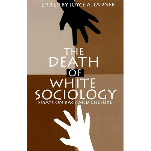 The Death of White Sociology - Paperback