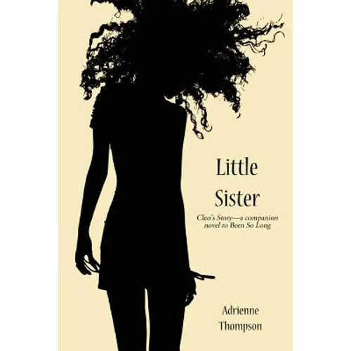 Little Sister (Cleo's Story - A Companion Novel to Been So Long) - Paperback