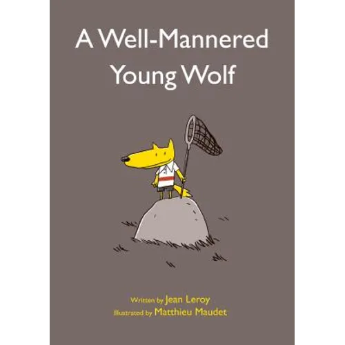 A Well-Mannered Young Wolf - Hardcover