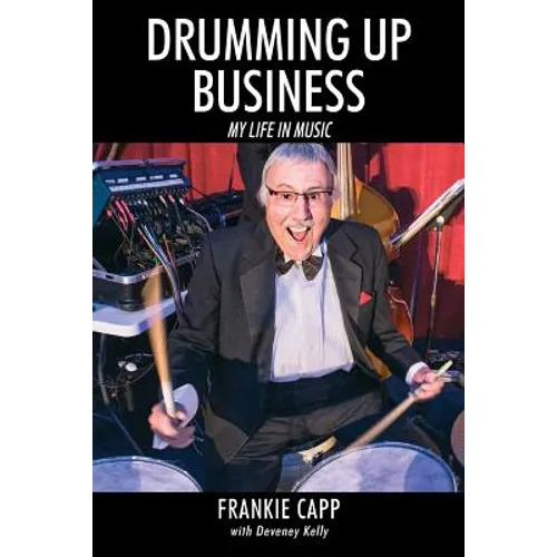 Drumming Up Business: My Life in Music - Paperback