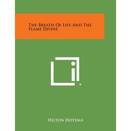 The Breath of Life and the Flame Divine - Paperback