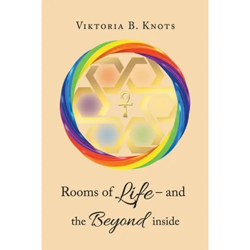Rooms of Life - and the Beyond Inside - Paperback