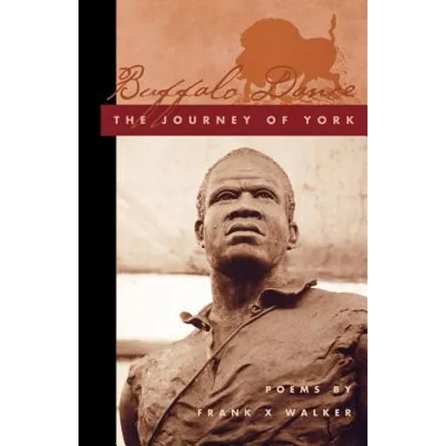 Buffalo Dance: The Journey of York - Paperback