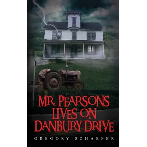 Mr. Pearsons Lives On Danbury Drive - Paperback