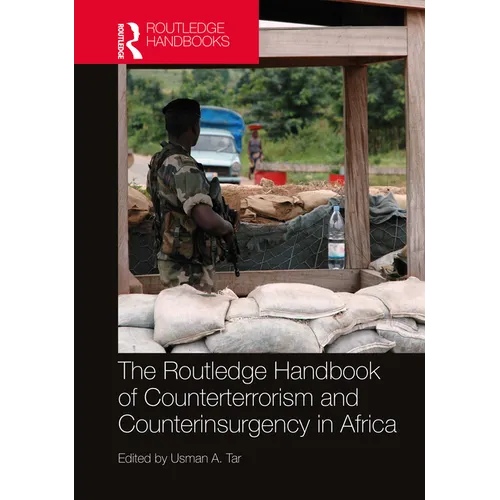 Routledge Handbook of Counterterrorism and Counterinsurgency in Africa - Paperback