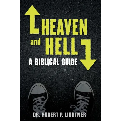 Heaven and Hell: A Biblical Guide - Paperback