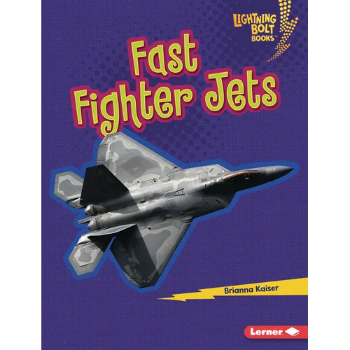 Fast Fighter Jets - Library Binding