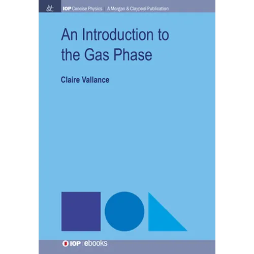 An Introduction to the Gas Phase - Hardcover