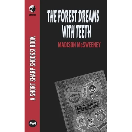 The Forest Dreams With Teeth - Paperback