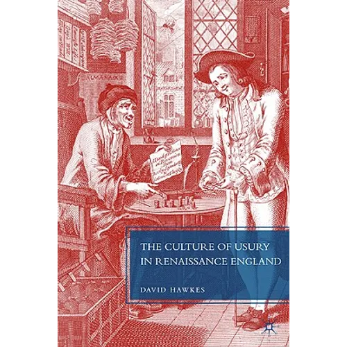 The Culture of Usury in Renaissance England - Hardcover
