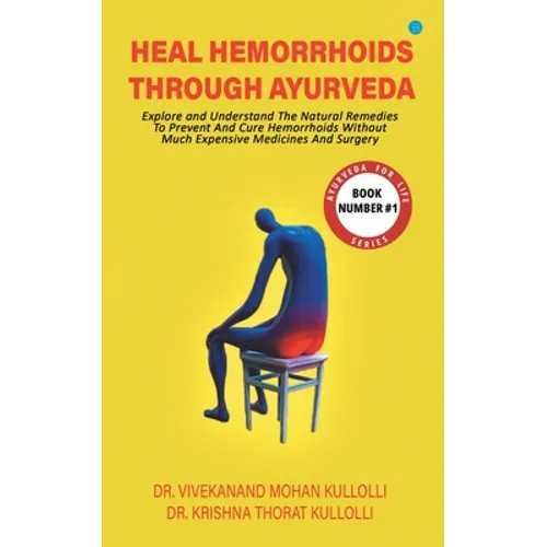 Heal Hemorrhoids Through Ayurveda - Paperback