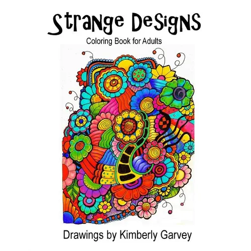 Strange Designs: Coloring Book for Adults - Paperback