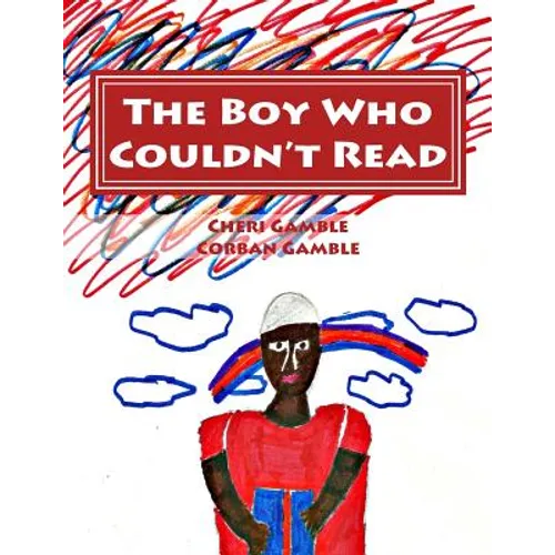 The Boy Who Couldn't Read: A Child's Story of Dyslexia - Paperback