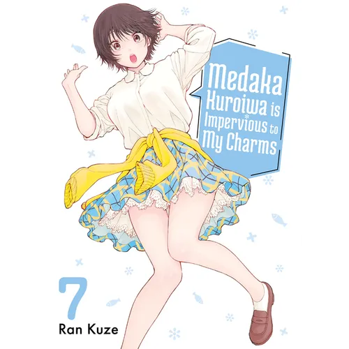 Medaka Kuroiwa Is Impervious to My Charms 7 - Paperback