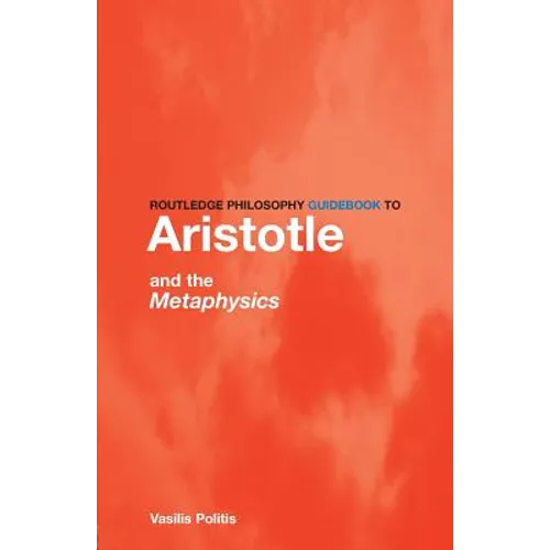 Routledge Philosophy Guidebook to Aristotle and the Metaphysics - Paperback