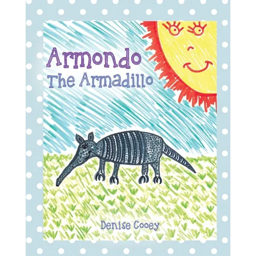 Armondo The Armadillo - Paperback