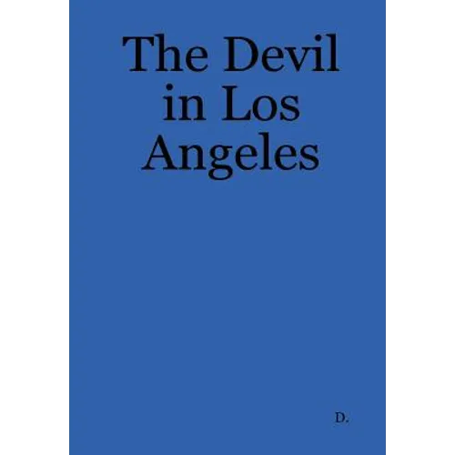 The Devil in Los Angeles - Hardcover