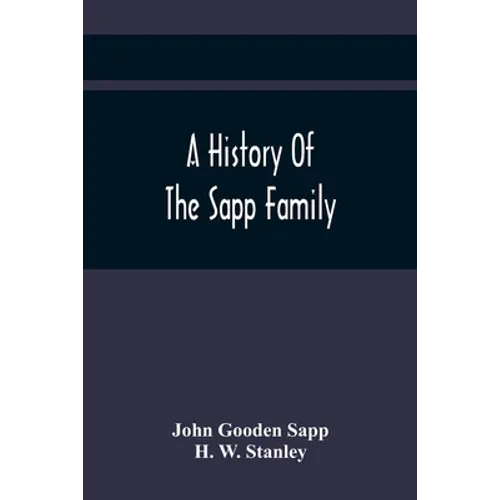 A History Of The Sapp Family - Paperback