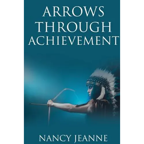 Arrows Through Achievement - Paperback