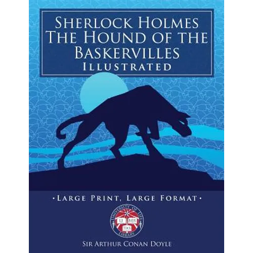 Sherlock Holmes: The Hound of the Baskervilles - Illustrated, Large Print, Large Format: Giant 8.5" x 11" Size: Large, Clear Print & Pi - Paperback