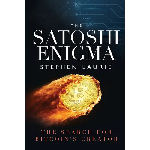 The Satoshi Enigma: The Search for Bitcoin's Creator - Paperback