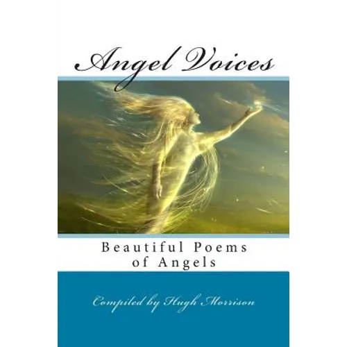 Angel Voices: Beautiful Poems of Angels - Paperback