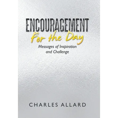 Encouragement for the Day: Messages of Inspiration and Challenge - Hardcover