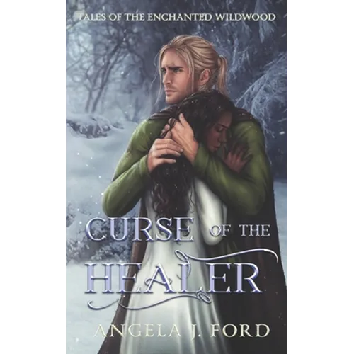 Curse of the Healer: An Adult Fairy Tale Fantasy Romance - Paperback