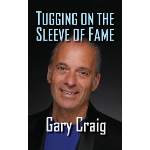 Tugging on the Sleeve of Fame (hardback) - Hardcover
